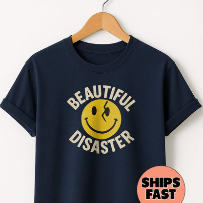 Beautiful Disaster  - T-Shirt