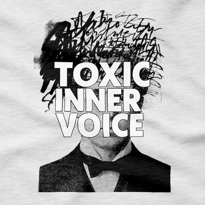 Toxic Inner Voice T-Shirt
