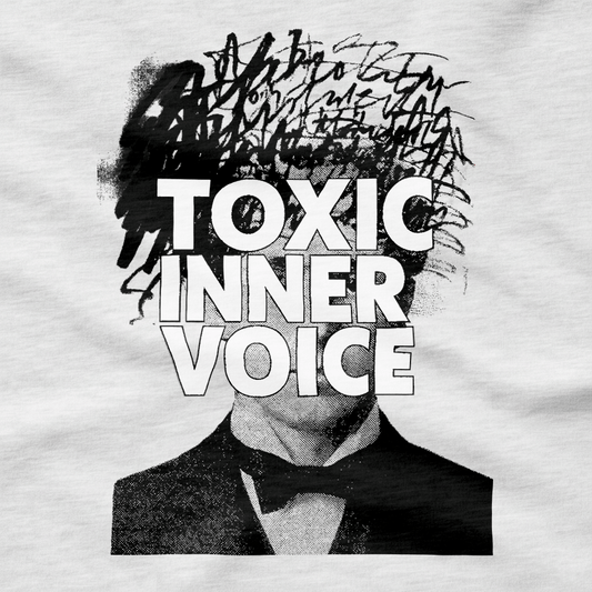Toxic Inner Voice T-Shirt