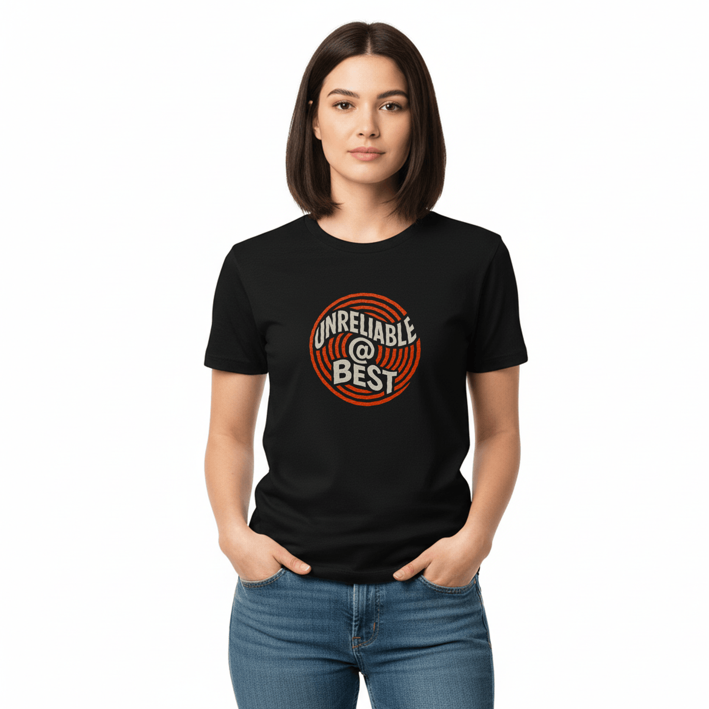 Unreliable at Best T-Shirt