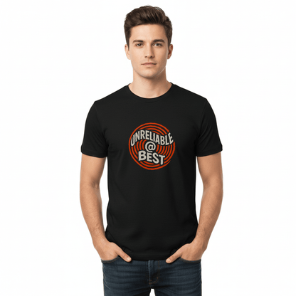 Unreliable at Best T-Shirt