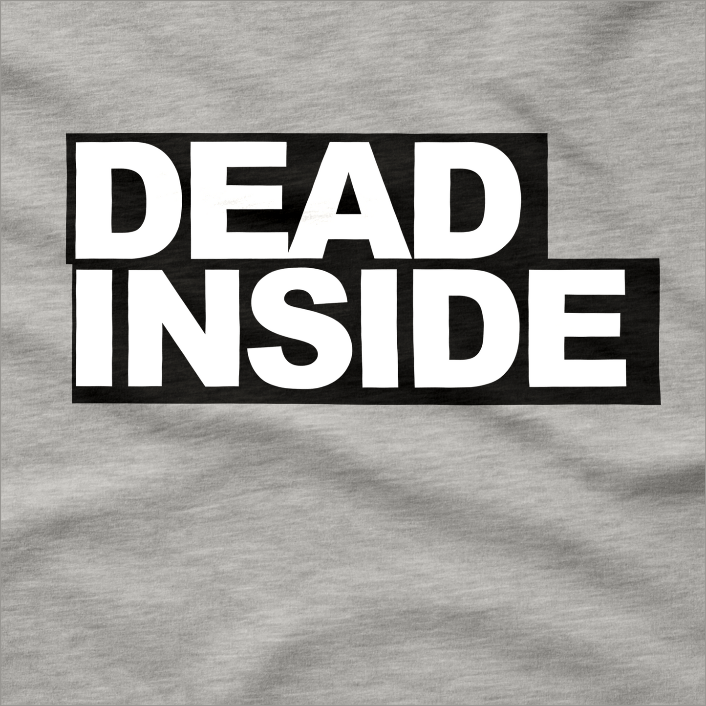 Dead Inside T-Shirt