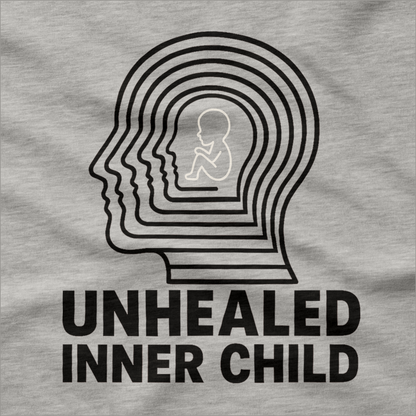 Unhealed Inner Child T-Shirt