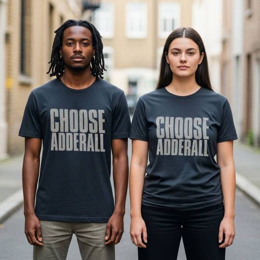 Choose Adderall Graphic T-Shirt