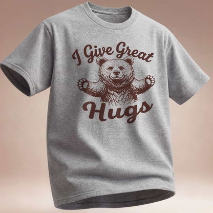 I Give Great Hugs -  T-Shirt