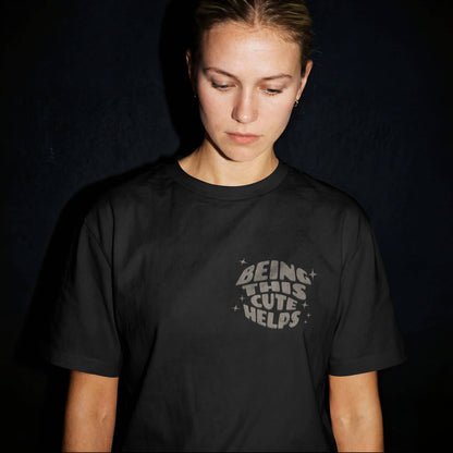 Being This Cute Helps - T-Shirt