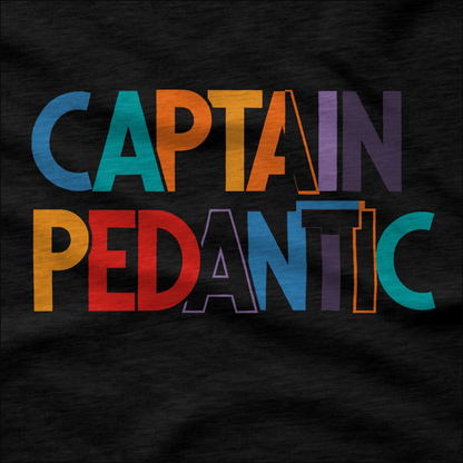 Captain Pedantic T-Shirt
