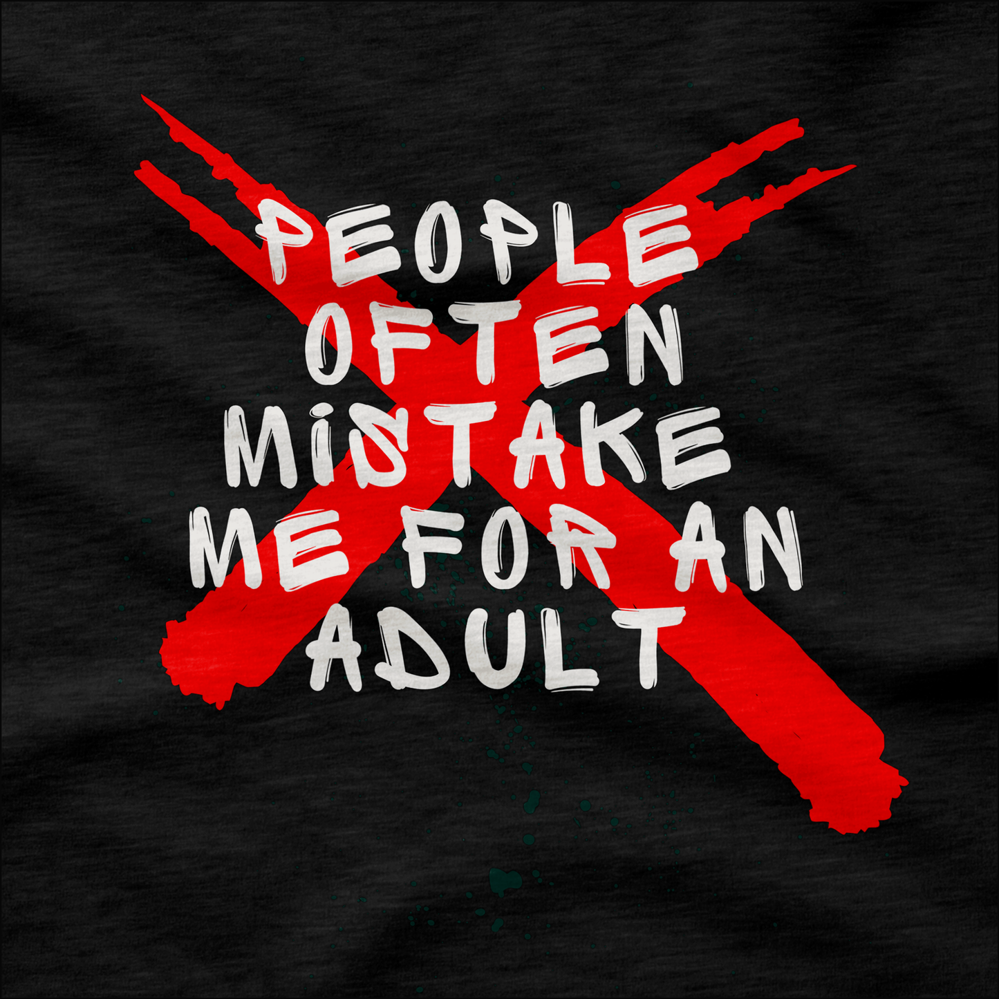People Often Mistake Me for an Adult T-Shirt