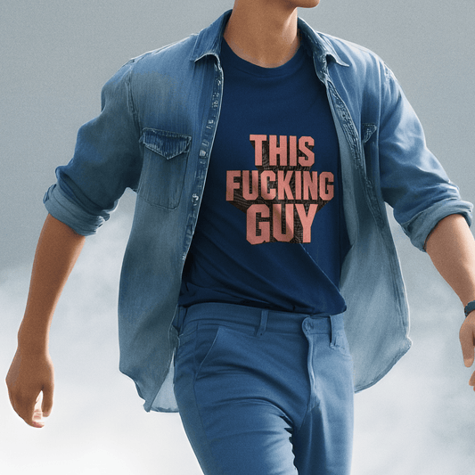 This Fucking Guy T-Shirt