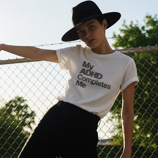 My ADHD Completes Me T-Shirt